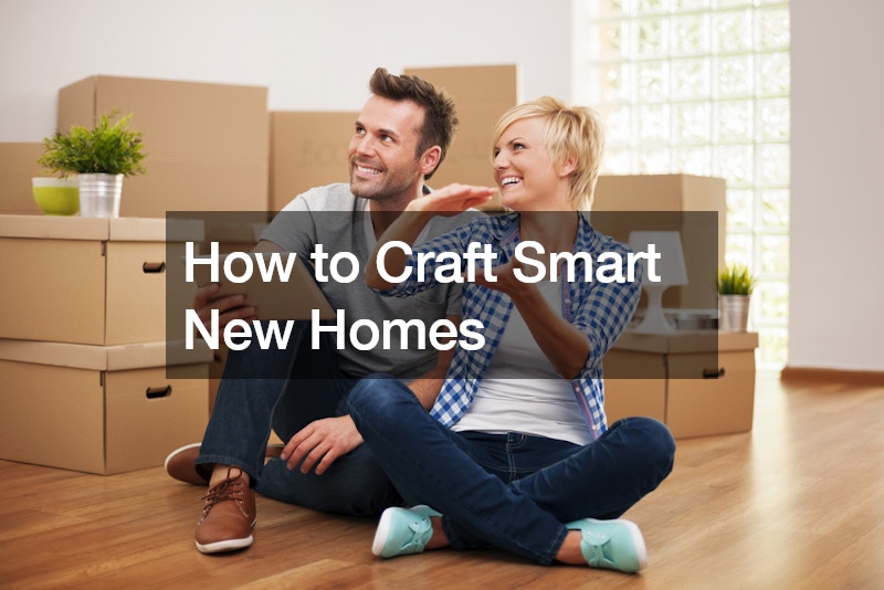 How to Craft Smart New Homes
