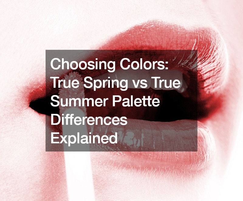 Choosing Colors True Spring vs True Summer Palette Differences ...