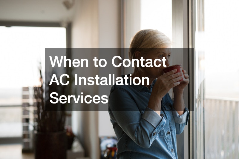 When to Contact AC Installation Services