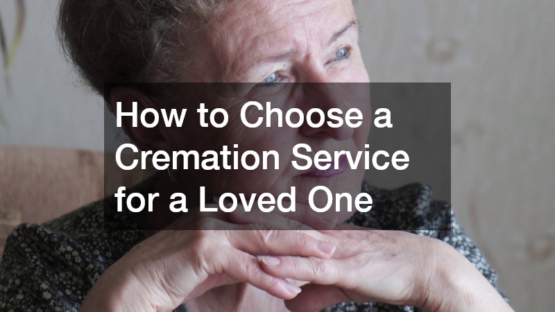 How to Choose a Cremation Service for a Loved One